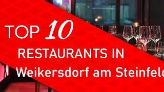 Top 10 best Restaurants in Weikersdorf am Steinfelde, Austria