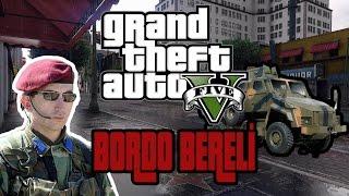 GTA 5 BORDO BERELİ MODU (GTA 5 Modları)