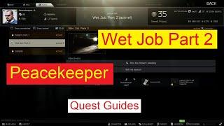 Wet Job Part 2 (Peacekeeper Quest Guides) Escape from tarkov