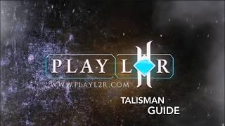 Talisman Guide - LineAge 2 Revolution