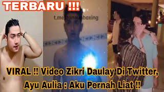 VIRAL !! Video Zikri Daulay Di Twitter, Ayu Aulia : Aku Pernah Liat !!