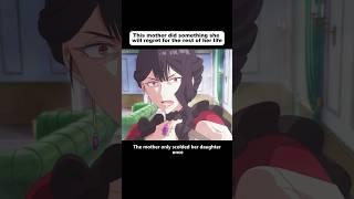 This mother did something she will regret for the rest of her life. #anime #animeweeb #animeedit