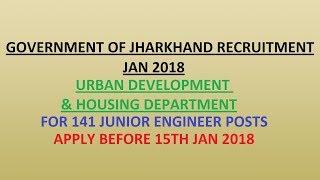 Jharkhand Government Recruitment Jan 2018 || Urban Development & Housing Department ||