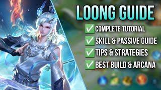 HOK: "LOONG" COMPLETE GUIDE & TUTORIAL | COMBO, TIPS & STRATEGIES - Honor of Kings