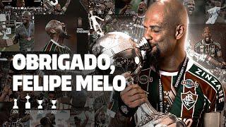 ÍDOLO, MULTICAMPEÃO E CAPITÃO, FELIPE MELO SE DESPEDE DO FLUMINENSE! OBRIGADO, PITBULL!