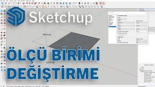 SKETCHUP ÖLÇÜ BİRİMİ DEĞİŞTİRME | How to change measurement units in SketchUp 2021