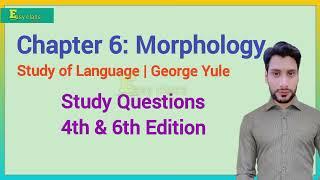 Morphology Linguistics Chapter 6 | Study of Language | Easy Class by Amir