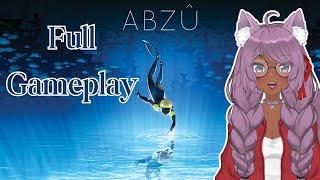 【Abzu】 Katelina’s First Playthrough: Full Gameplay| Twitch Vod 7/29/24