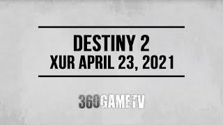 Destiny 2 Xur 04-23-21 - Xur Location April 23, 2021 - Inventory - Items