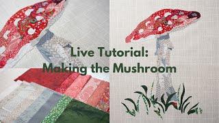 Live Tutorial: Making the Mushroom