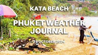 Phuket weather journal, Kata Beach, Thailand, 19 October 2024