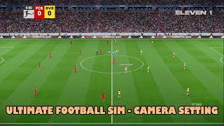 ULTIMATE FOOTBALL SIM - CAMERA SETTING - PES 2021 & FOOTBALL LIFE 2025