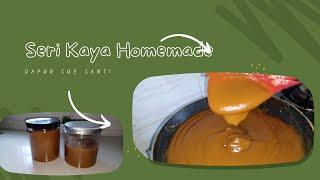 Serikaya homemade | Cara buat seri Kaya di rumah