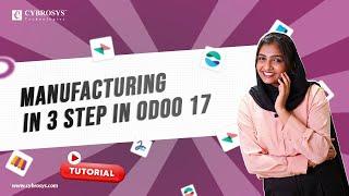 How to Configure Manufacturing in 3 Steps in Odoo 17 Manufacturing App | Odoo 17 Functional Tutorial