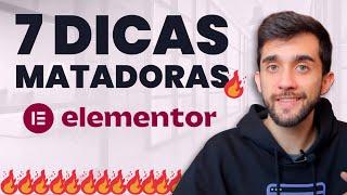 7 Dicas Matadoras para usar o Elementor