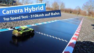 Carrera Hybrid: Top Speed Test -  Schaffe ich die 310kmh auf der Bahn?