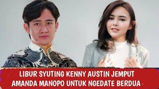 Libur Syuting Kenny Austin Jemput Amanda Manopo Untuk Ngedate Berdua