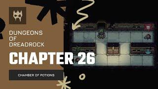 Dungeons of Dreadrock Chapter 26 "CHAMBER OF POTIONS" Tutorial Walkthrough Solution Game