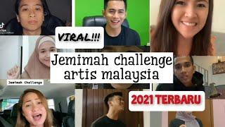 Jemimah challenge Artis malaysia terbaru 2021