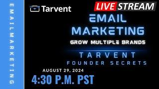 Master Email Marketing Effortlessly with Tarvent | Live Demo and Q&A