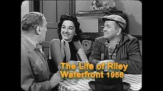 The Life of Riley. Waterfront 1956. Riley and friend Otto get mixed up with spies and secret plans.