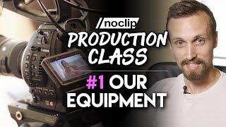 What Camera Equipment Do We Use? - Noclip Production Class #1