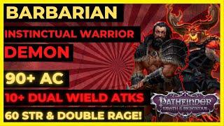 PF: WOTR ENHANCED - BARBARIAN IW DEMON DPS+ TANK Build: 90 + AC, 10+ DW ATKS, MAX Rage!