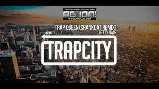 Fetty Wap - Trap Queen (Crankdat Remix) {Trap City}