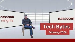 Tech Bytes - February 2024 | Tech Talent, Future of Work, Indian Tech Startups, India GCC Trends