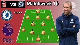 Nottingham Forest vs Chelsea ~ Potential Line Up Chelsea Matchweek 16 Premier League 2022/2023