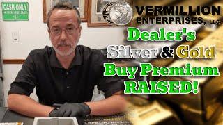 Watch This Before You SELL Your Silver & Gold! | Dealer Raises His BUY Premium | #Trending