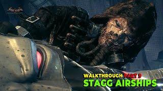 Batman: Arkham Knight Walkthrough - Part 9 - Stagg Airships