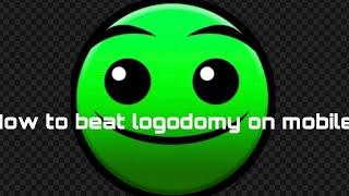 How to beat logodomy geometry dash