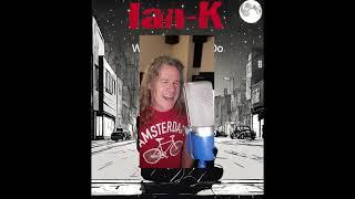 Ian K - Watcha Gonna Do - Vocal Play-through