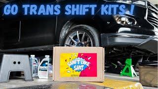 Install Gotrans Shift Kits !