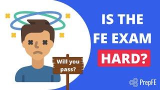 Why is The FE Exam Hard? | Pass Rates + Topics Asked on the FE