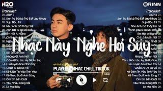 Nhạc Chill TikTok 2024 - Những Bản Nhạc Chill Nhẹ Nhàng Hay Nhất️Nhạc Lofi Chill Buồn Hot TikTok