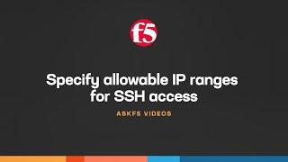 Specify allowable IP ranges for SSH access