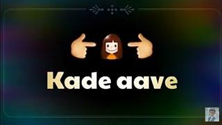 Kade aave kde jave status video || @ Viral status creation