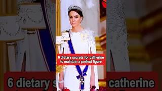 5 dietary secrets for Catherine to maintain a perfect figure#Catherine#royal#figure#shorts