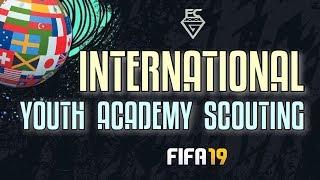 FIFA 19: INTERNATIONAL YOUTH ACADEMY SCOUTING