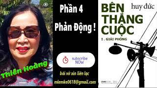 Bên Thắng Cuộc/ Huy Đức Phần 4/ Diễn Đọc Thiên Hoàng