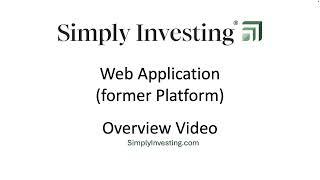 Brand new Simply Investing Web App [Updated Video]