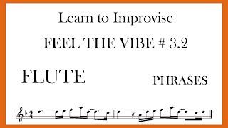 FEEL THE VIBE # 3.2 PHRASES  - FLUTE