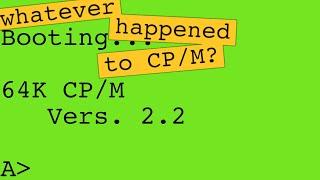 Whatever Happened to CP/M? (Part 1/2) #cp7mber