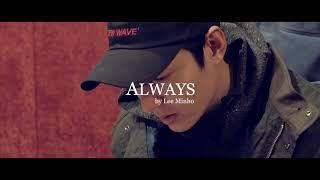 [ENG SUB] Always - LEE MIN HO (Official Making)