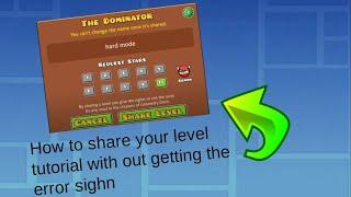 How to share your level tutorial (geometry dash)