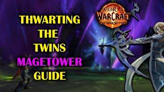 Full Thwarting the Twins Magetower Challenge Guide | Guide | The War Within 11.0.7