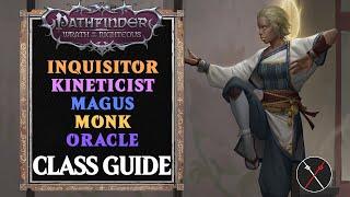 Pathfinder Wrath of the Righteous Classes Guide - Inquisitor, Kineticist, Magus, Monk & Oracle