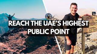 JEBEL JAIS: How to HIKE to the highest public point in the United Arab Emirates